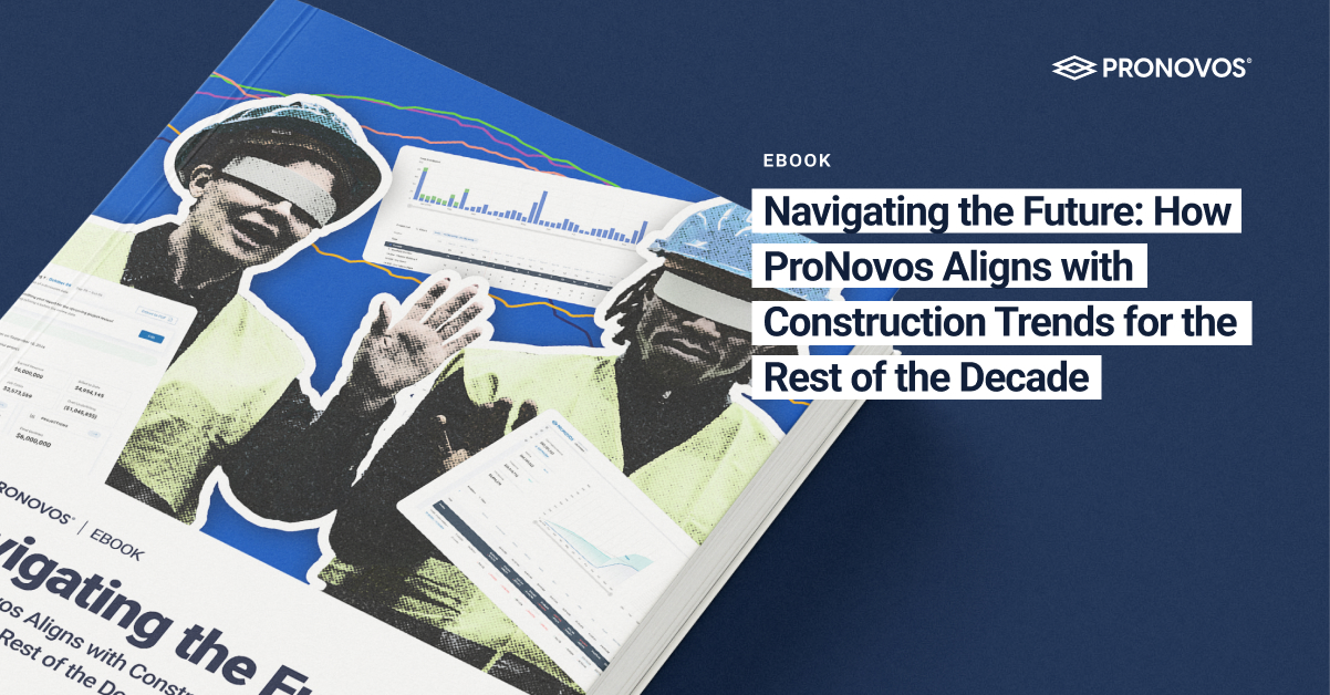 Navigating the Future: How ProNovos Aligns with Construction Trends for the Rest of the Decade