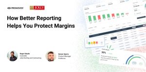 How Better Reporting Helps You Protect Margins