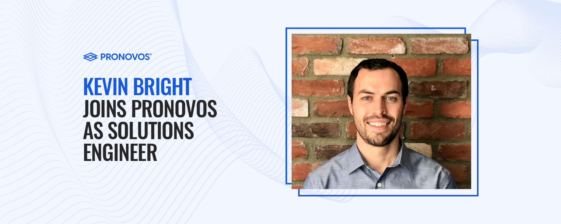 Kevin Bright Joins ProNovos as Solutions Engineer