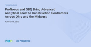 ProNovos and GBQ Bring Advanced Analytical Tools to Construction Contractors Across Ohio and the Midwest