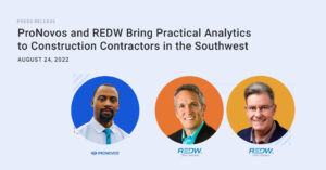 ProNovos and REDW Bring Practical Analytics to Construction Contractors in the Southwest