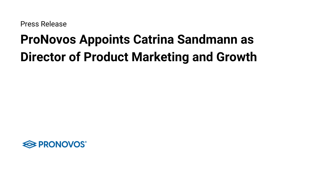 ProNovos Appoints Catrina Sandmann as Director of Product Marketing and Growth